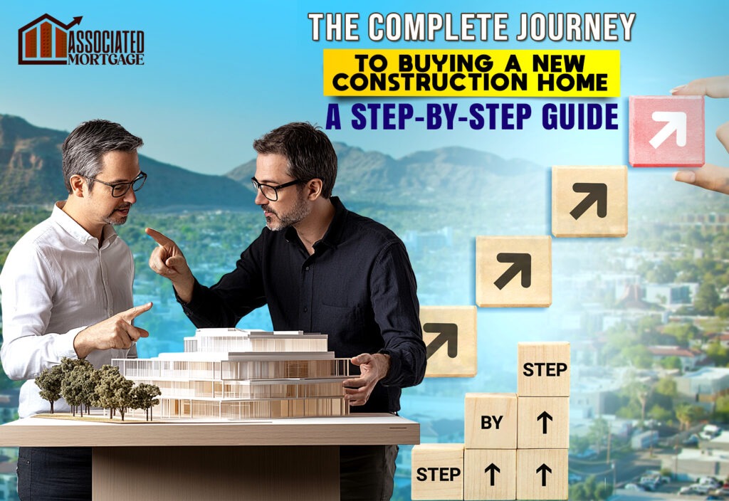 The Complete Journey to Buying a New Construction Home: A Step-by-Step Guide